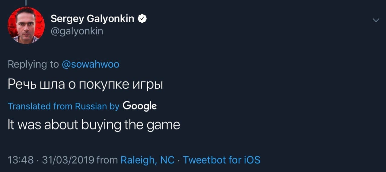 Sergey Galyonkin saying his podcast statements were related to buying the game.