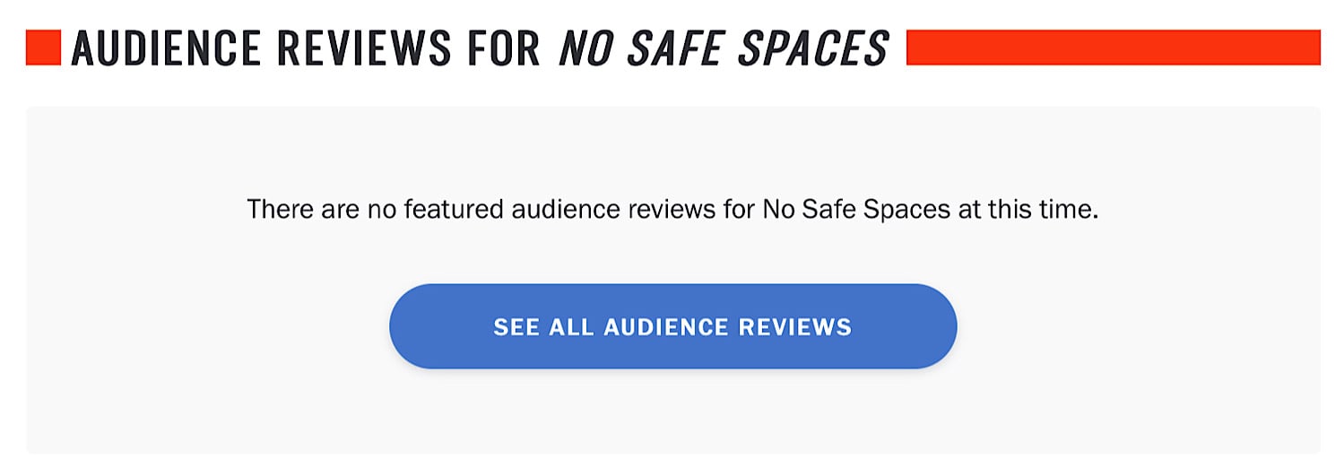 The empty featured audience reviews section for No Safe Spaces on Rotten Tomatoes.