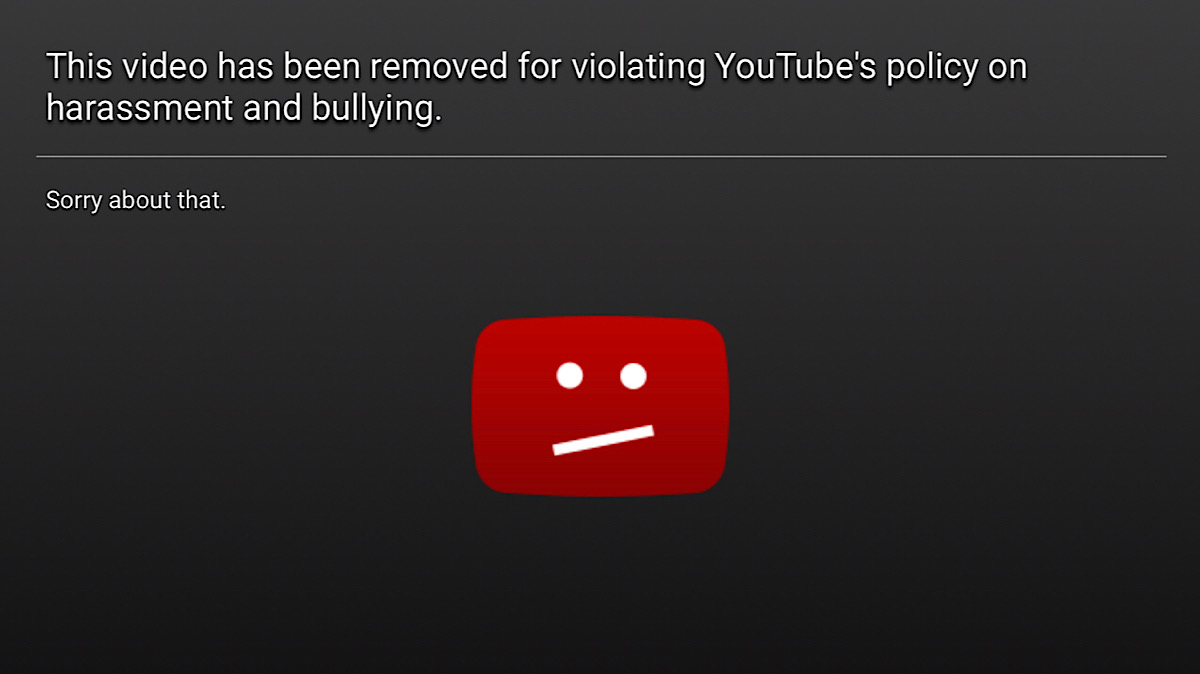 A message saying the Thanks Fistie video has been removed for violating YouTube’s policy on bullying and harassment (YouTube - Bearing)