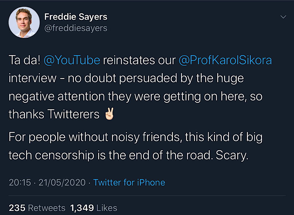 Freddie Sayers tweeted that YouTube was likely persuaded to reinstate Unherd’s interview with Professor Karol Sikora after getting “huge negative attention” on Twitter (Twitter - @freddiesayers)