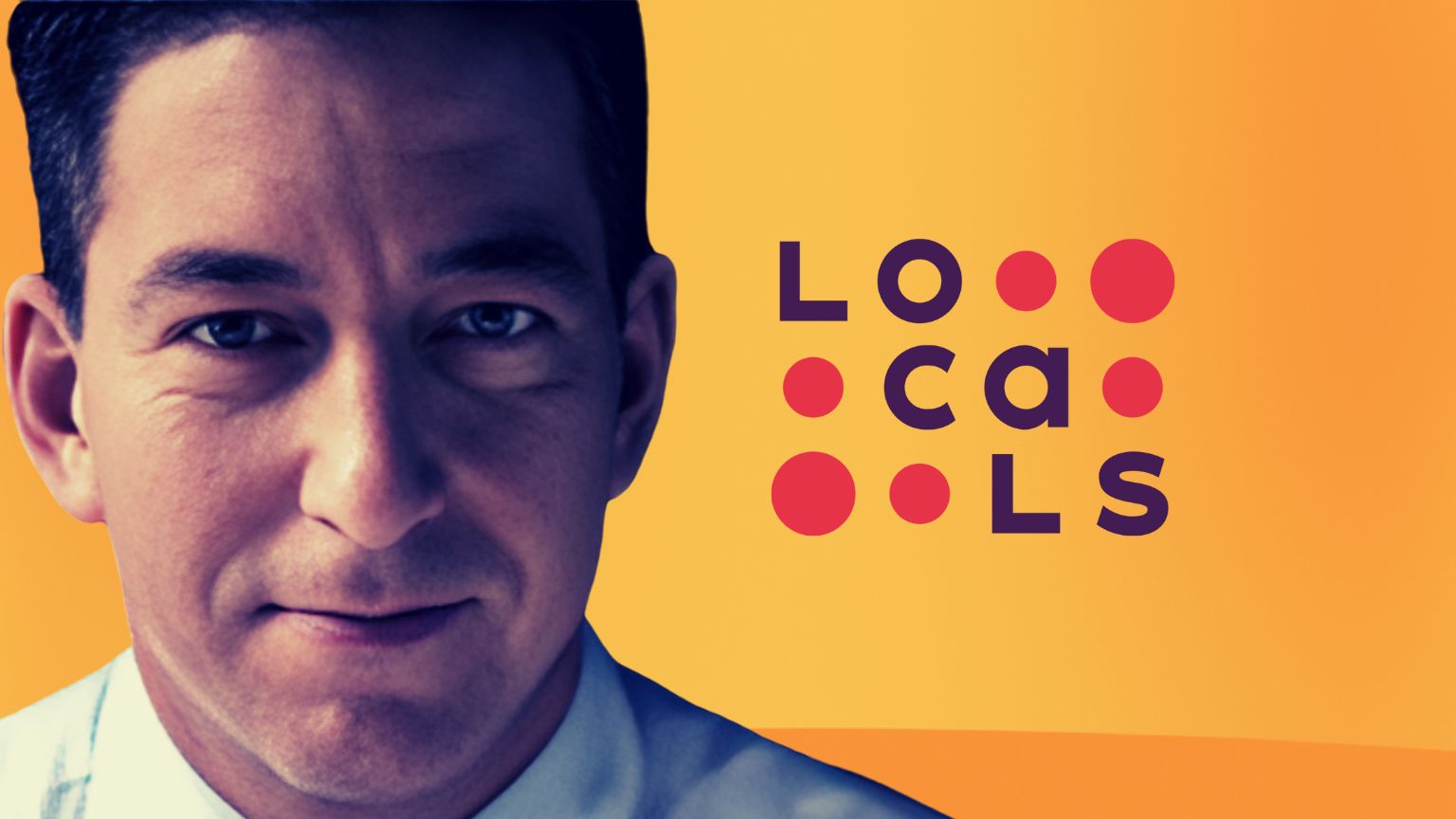 Glenn Greenwald to bring written reporting and commentary exclusively to Locals