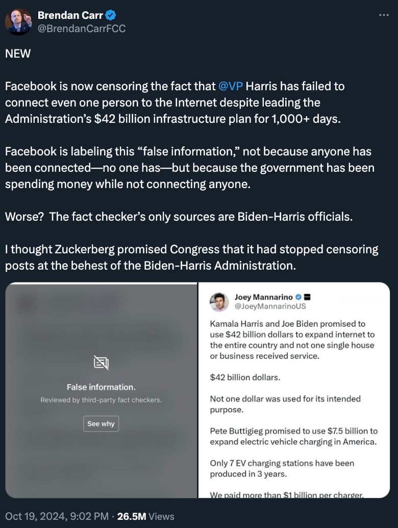 A tweet from Brendan Carr accuses Facebook of censoring claims about VP Harris and the Biden Administration's internet infrastructure project. The tweet includes a screenshot showing a Facebook "false information" label and a post by Joey Mannarino criticizing the project's execution.