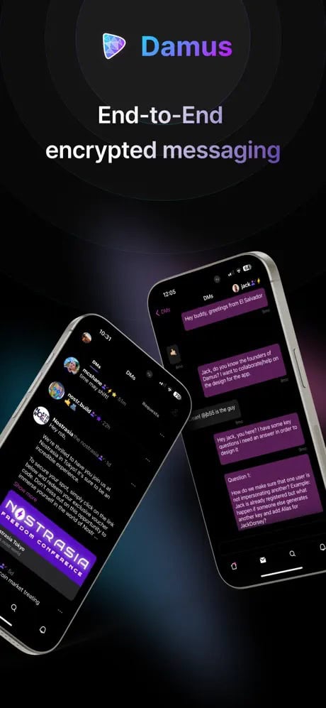 Two smartphones displaying dark-themed chat interfaces with the text "Damus End-to-End encrypted messaging" above.