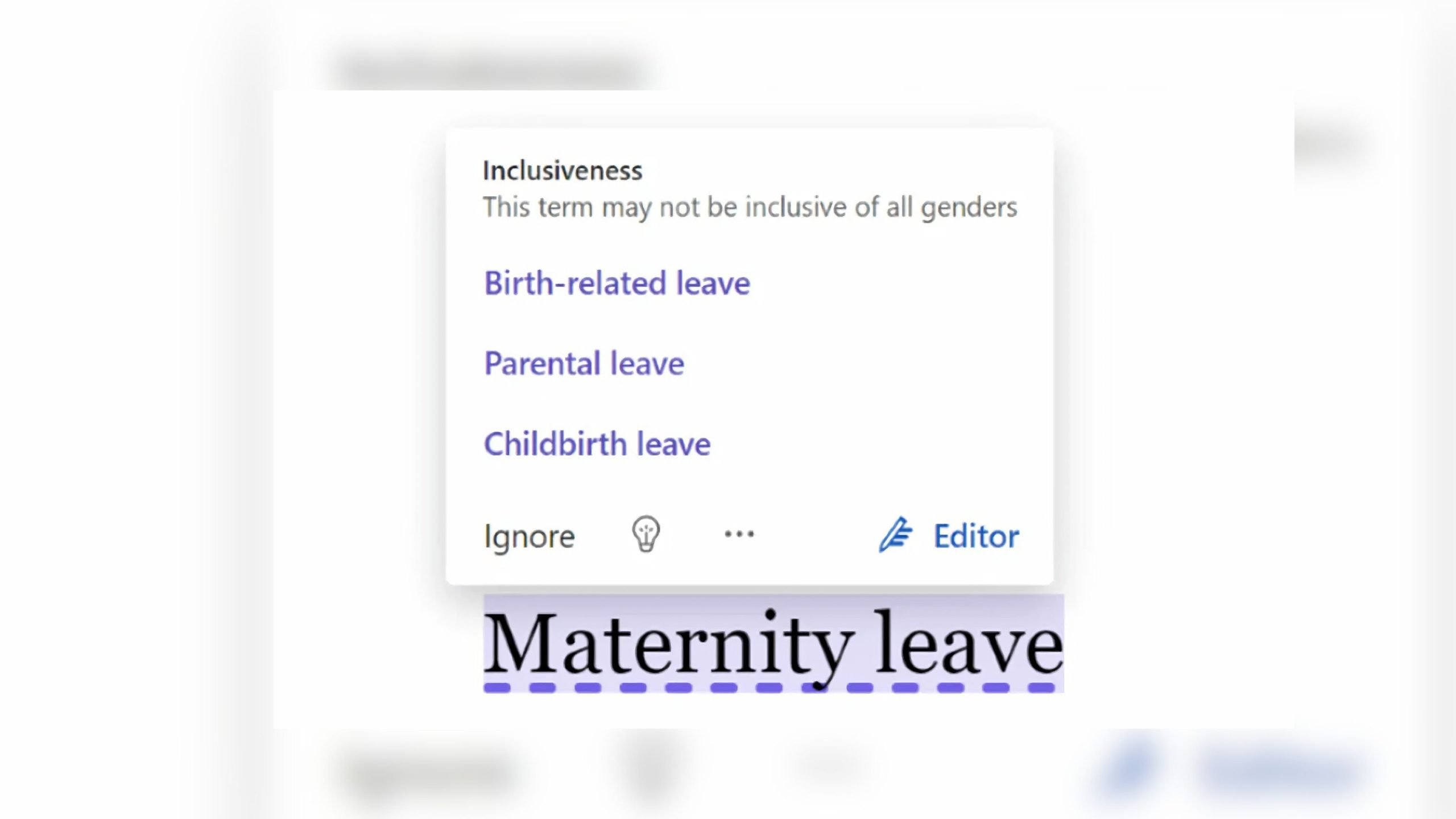 "Word editing suggestion for "maternity leave" to use more inclusive terms like "birth-related leave," "parental leave," or "childbirth leave.""