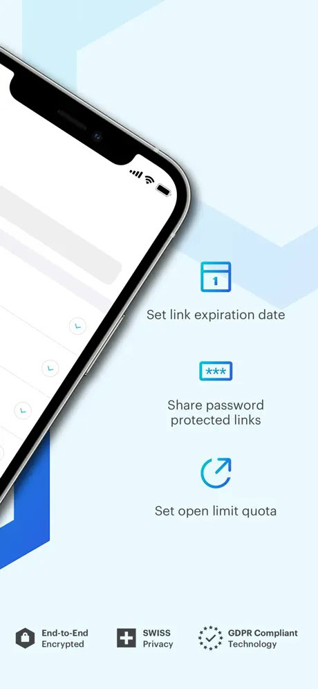 Partial smartphone screen with text: "Set link expiration date," "Share password protected links," "Set open limit quota." Icons at the bottom: "End-to-End Encrypted," "SWISS Privacy," "GDPR Compliant Technology."