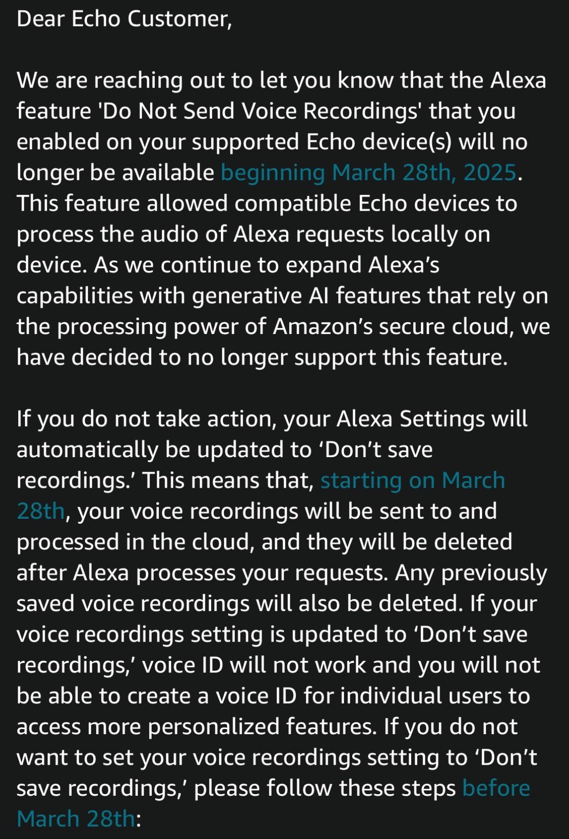 A notification from Echo to customers about the discontinuation of the 'Do Not Send Voice Recordings' feature on Alexa devices starting March 28, 2025. It explains that Alexa requests will be processed in the cloud, and customers are advised to change their settings if they do not want the default 'Don't save recordings' setting, which will prevent the use of Voice ID.