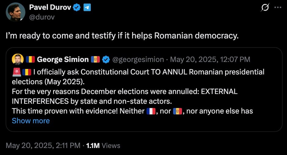 Screenshot of a tweet by Pavel Durov on May 20, 2025, stating readiness to testify to help Romanian democracy, quoting a tweet from George Simion asking the Constitutional Court to annul the Romanian presidential elections citing external interferences by state and non-state actors.
