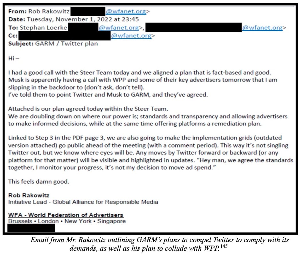 Email from Rob Rakowitz dated Tuesday, November 1, 2022, discussing plans approved by the Steer Team to influence Twitter and Elon Musk regarding advertising standards, mentioning collaboration with WPP and outlining transparency and remediation plans for advertisers; includes blacked-out and redacted email addresses and ends with his title as Initiative Lead at the Global Alliance for Responsible Media and mentions WFA locations in Brussels, London, New York, and Singapore.