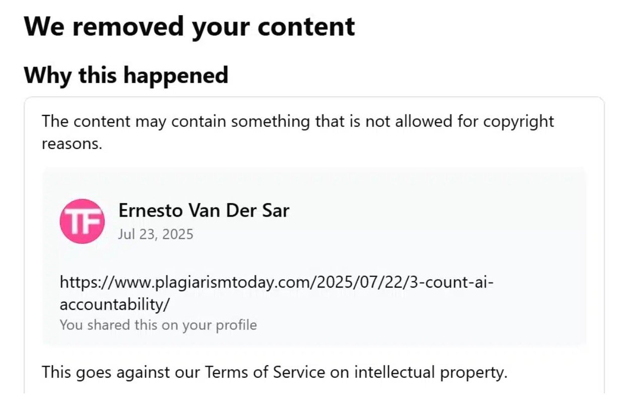 Notification message stating content was removed due to potential copyright violation, showing a shared link from Ernesto Van Der Sar posted on July 23, 2025, with the URL plagiarismtoday.com/2025/07/22/3-count-ai-accountability and a note indicating this action violates Terms of Service on intellectual property.