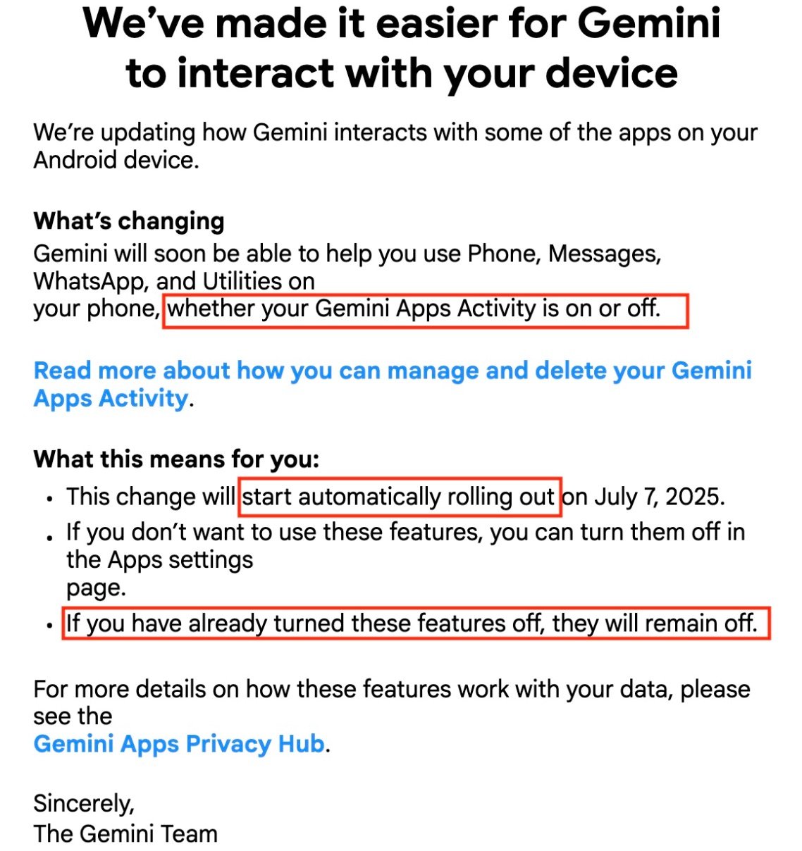 Notification text explaining updates to how Gemini interacts with some apps on Android devices, highlighting that Gemini will help use apps regardless of whether Gemini Apps Activity is on or off, changes starting on July 7, 2025, and that if features are already turned off, they will remain off, with links to manage and delete Gemini Apps Activity and to the Gemini Apps Privacy Hub.