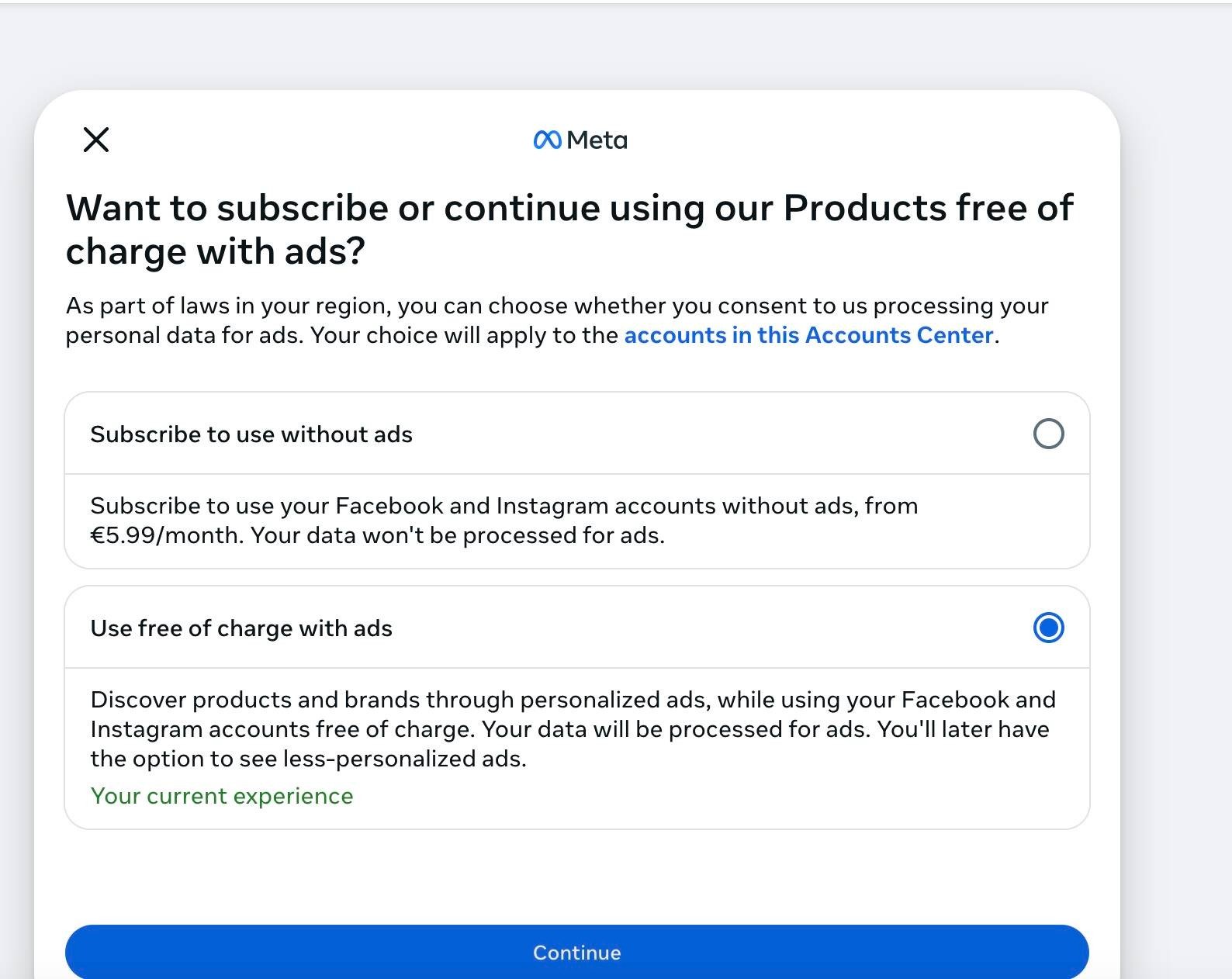 Meta subscription choice screen asking if the user wants to subscribe to use products without ads for €5.99/month or continue using products free with ads, noting that data will be processed for ads. The option to use free with ads is currently selected with a blue circle, and a blue Continue button is at the bottom.