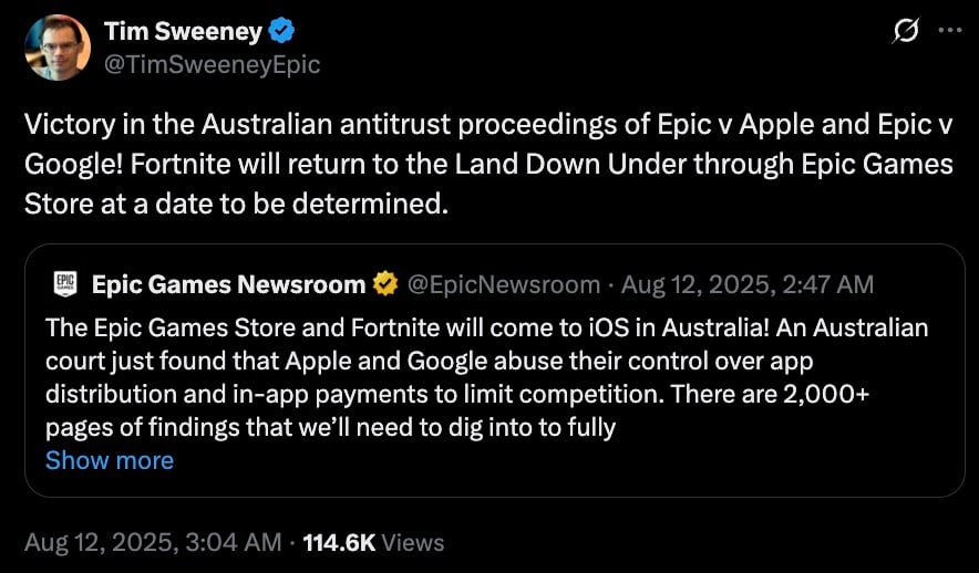 Screenshot of a verified user's Twitter post announcing victory in Australian antitrust proceedings against app-store operators and saying Fortnite will return to Australia via the Epic Games Store, with a quoted Epic Games Newsroom tweet saying the Epic Games Store and Fortnite will come to iOS in Australia after a court found Apple and Google abused control over app distribution; timestamps show Aug 12, 2025 and 114.6K views.