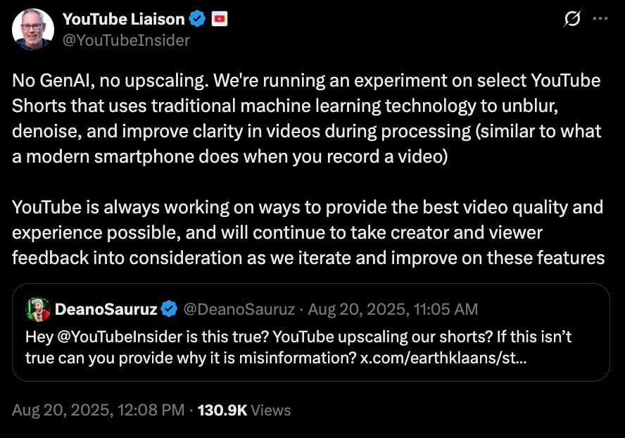 Dark-mode screenshot of a verified YouTube Liaison tweet stating “No GenAI, no upscaling” and explaining an experiment on select YouTube Shorts using traditional machine learning to unblur, denoise and improve video clarity, with an embedded DeanoSauruz question and Aug 20, 2025 timestamps and view count.