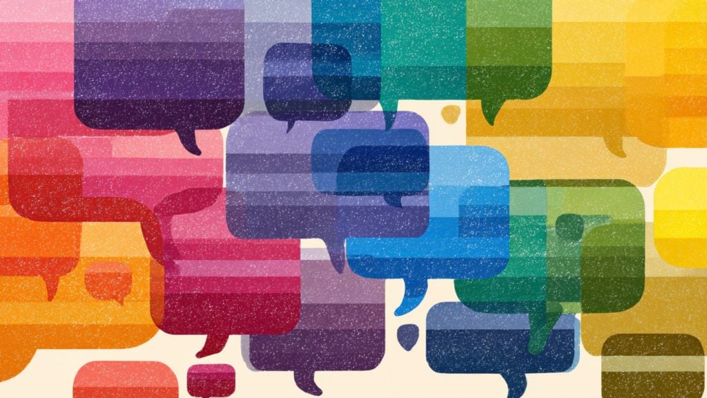 Overlapping translucent, rounded-square speech bubbles in pink, purple, blue, green, yellow and orange with a grainy texture on an off-white background, suggesting a lively, crowded conversation.