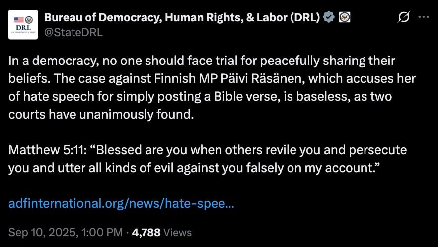Screenshot of a tweet from the US Bureau of Democracy, Human Rights, & Labor saying no one should face trial for peacefully sharing beliefs and calling the hate-speech case against Finnish MP Päivi Räsänen baseless, quoting Matthew 5:11 “Blessed are you when others revile you…” with a link and Sep 10, 2025 timestamp.