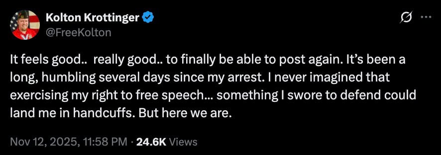 Screenshot of a verified Twitter post saying the author feels good to be able to post again after several humbling days since their arrest, noting they never imagined exercising their right to free speech could land them in handcuffs; timestamp Nov 12, 2025, 11:58 PM and 24.6K views.